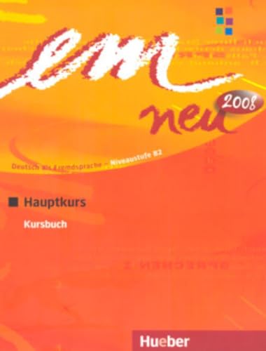 em neu 2008 Hauptkurs: Deutsch als Fremdsprache / Kursbuch